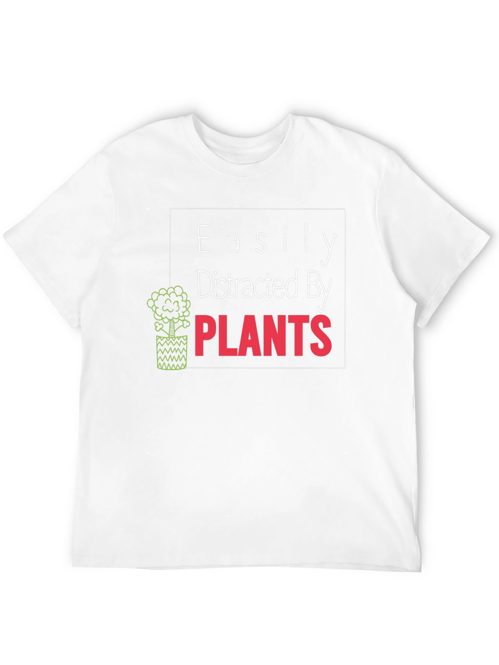 Easily Distracted By Plants Graphic Tee