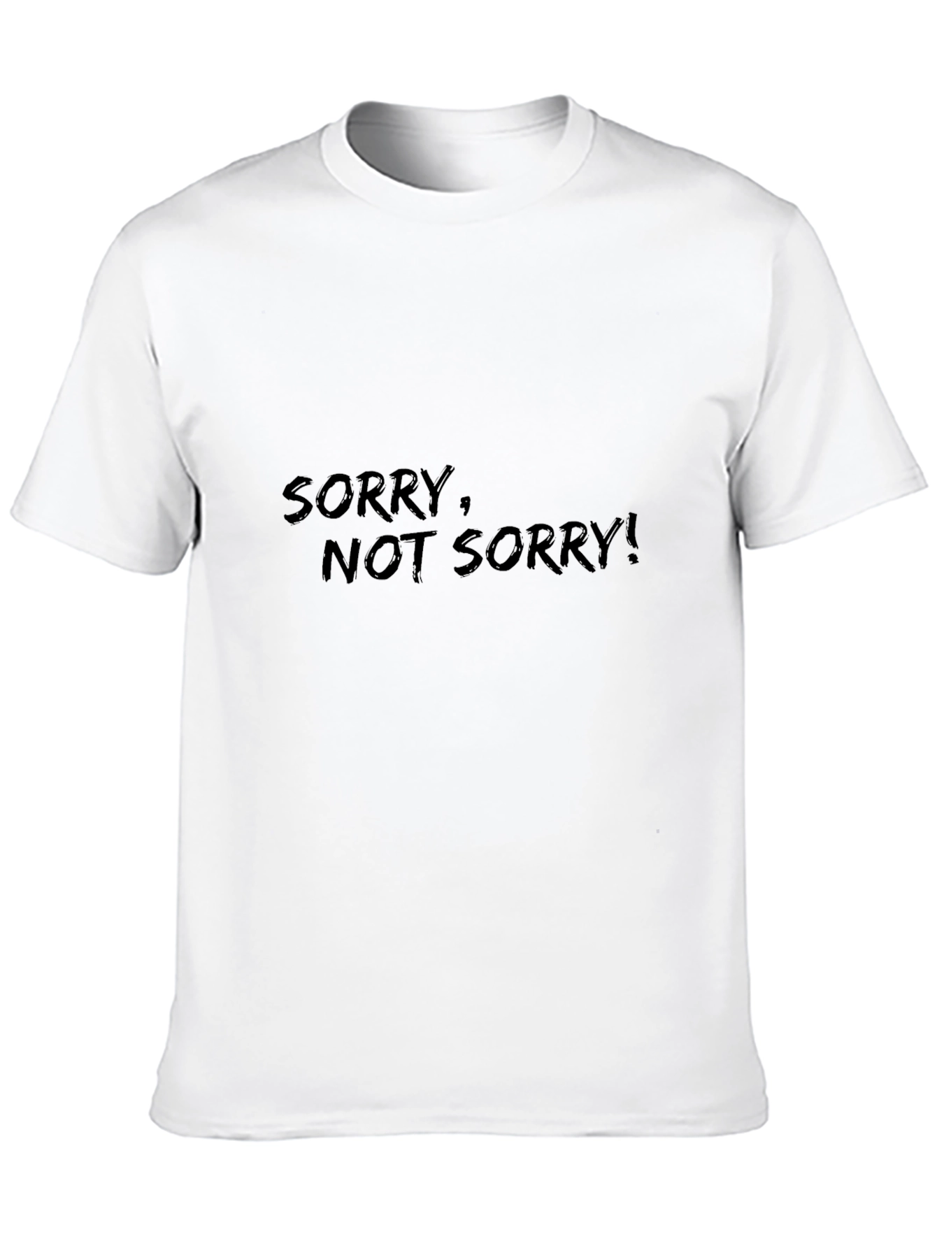 Sorry Not Sorry Black T-Shirt