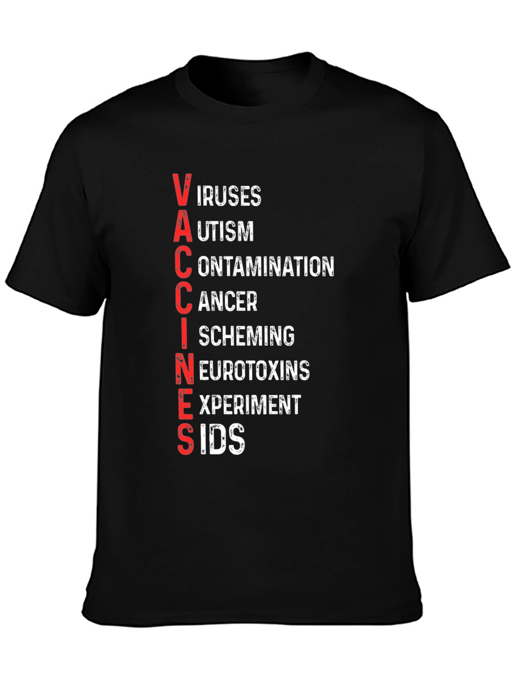 Anti-Vaccine T-Shirt - VACCINES Acronym