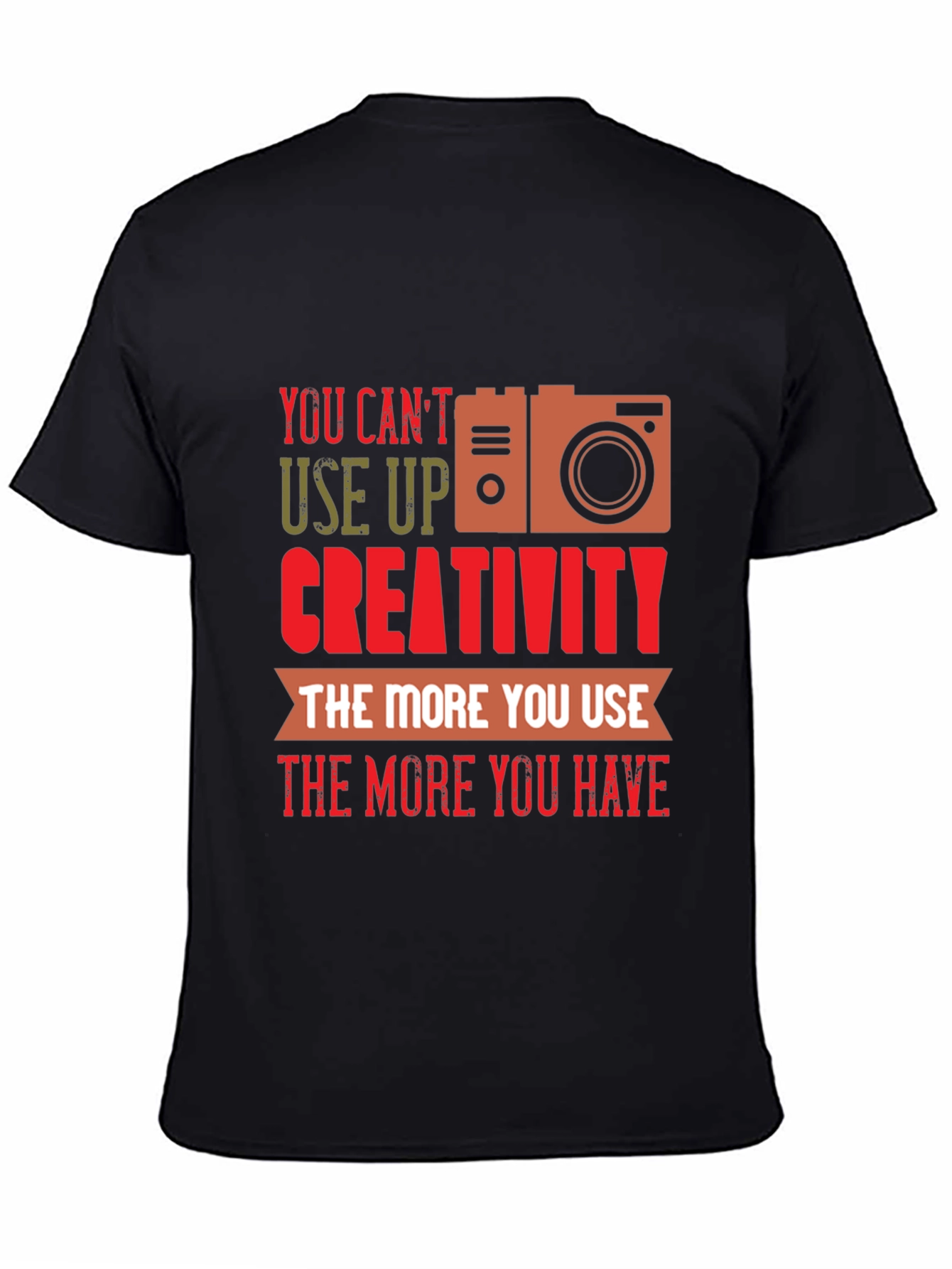 Creative Photography T-Shirt - You Cant Use Up Creativity