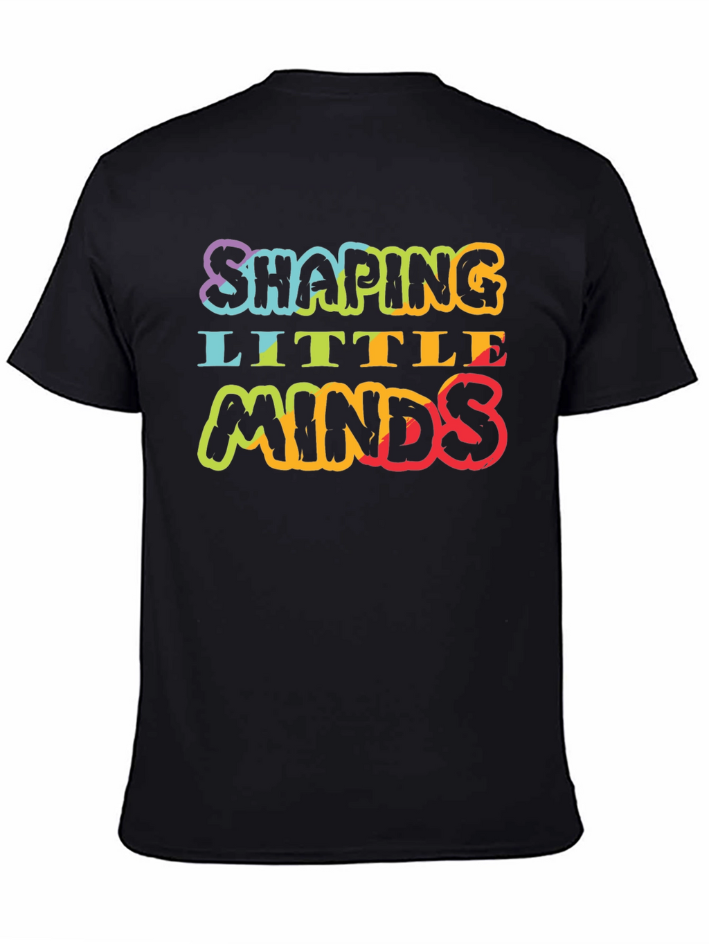 Shaping Little Minds Teacher T-Shirt