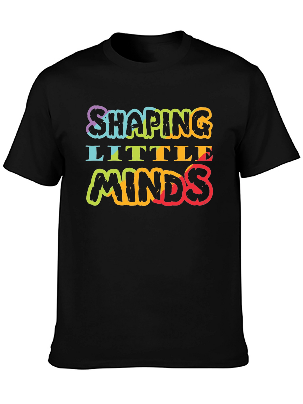 Shaping Little Minds Teacher T-Shirt