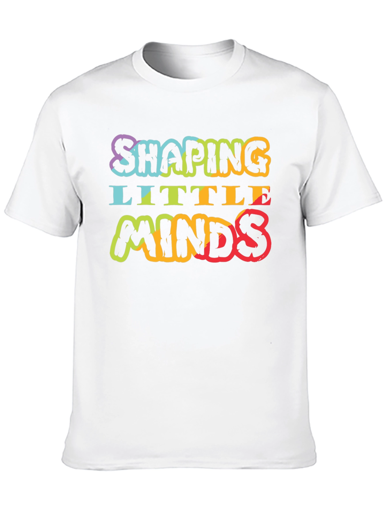 Shaping Little Minds Teacher T-Shirt