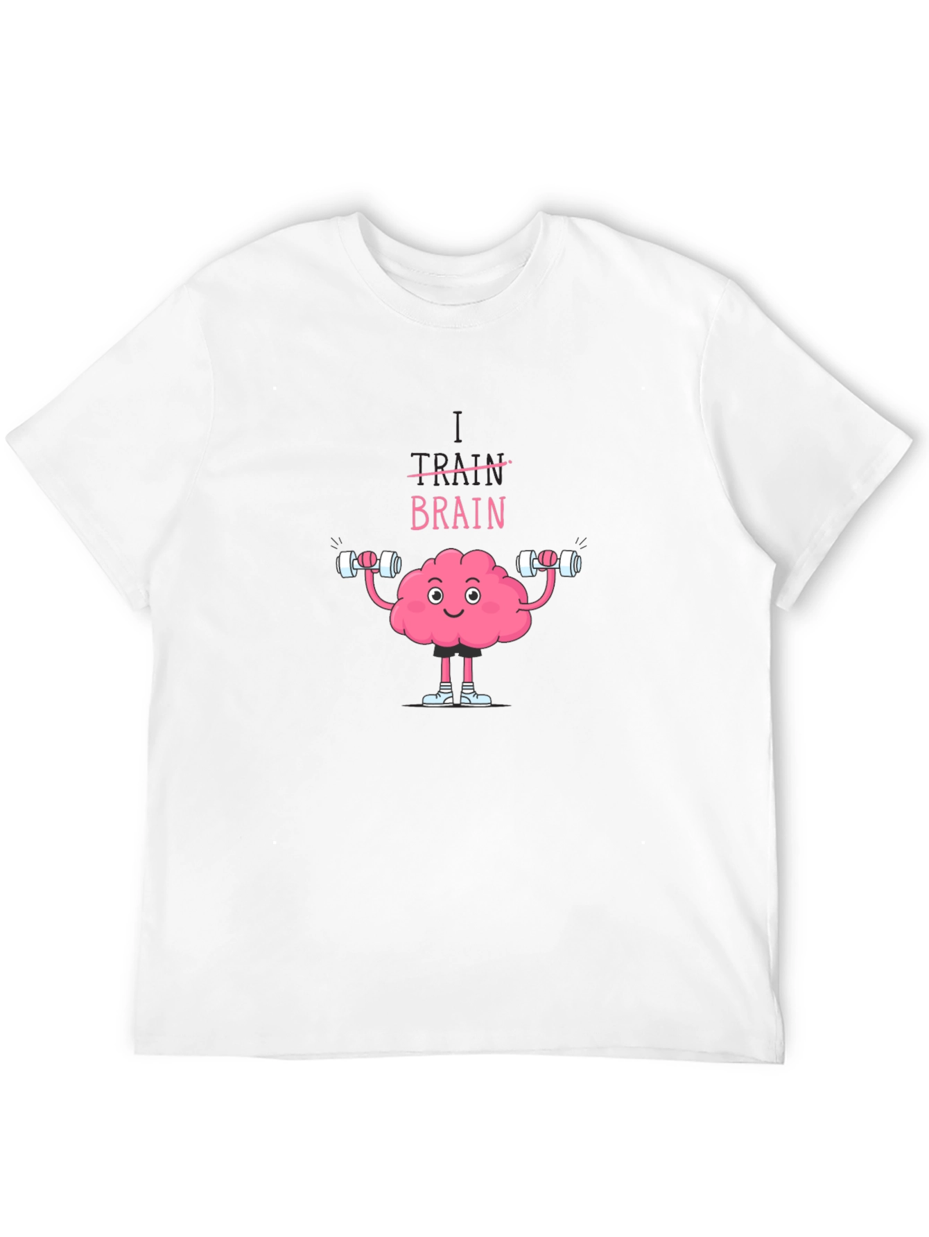 Train Your Brain T-Shirt - Fitness & Mental Health