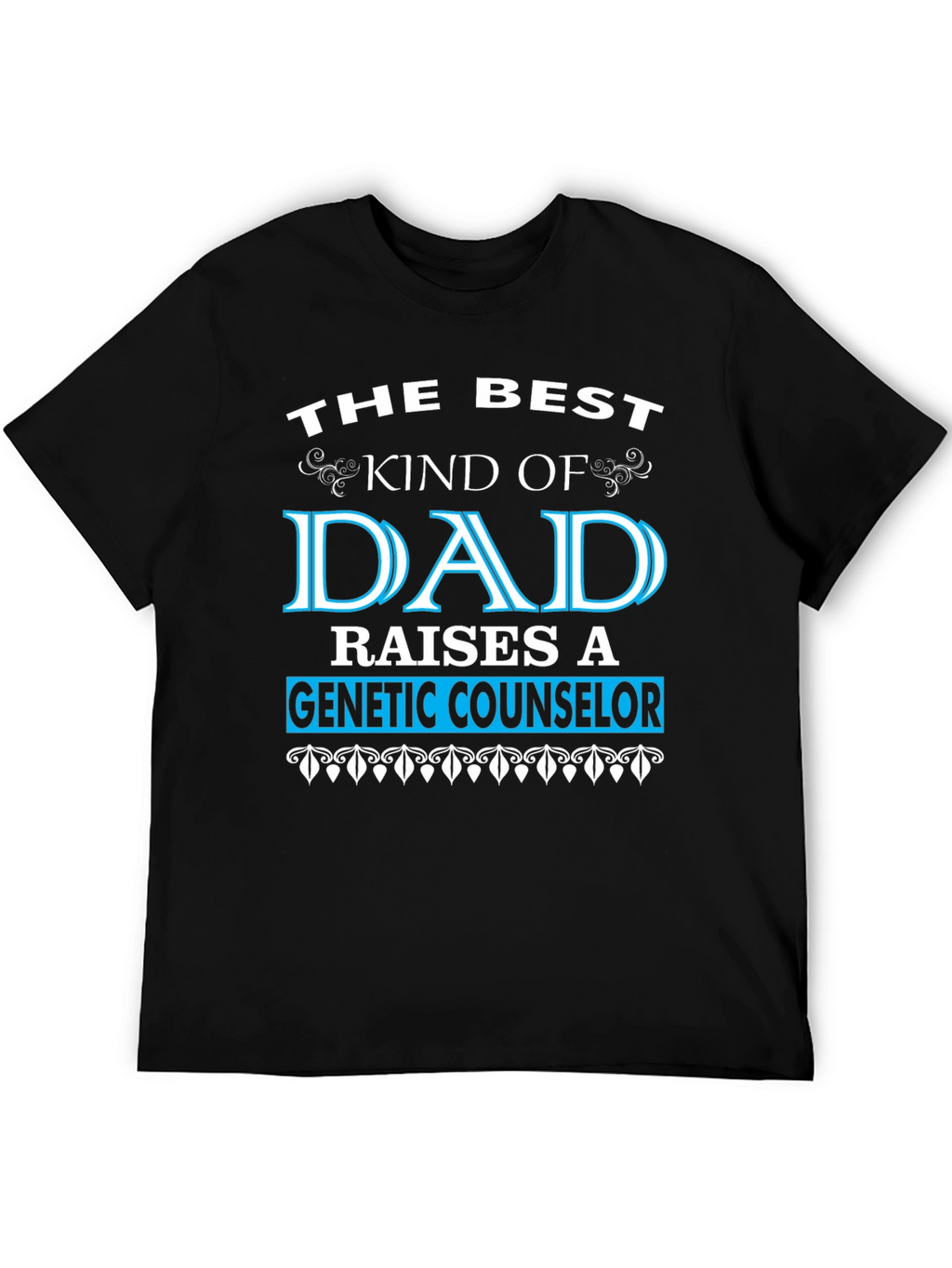 Best Kind of Dad Genetic Counselor T-Shirt