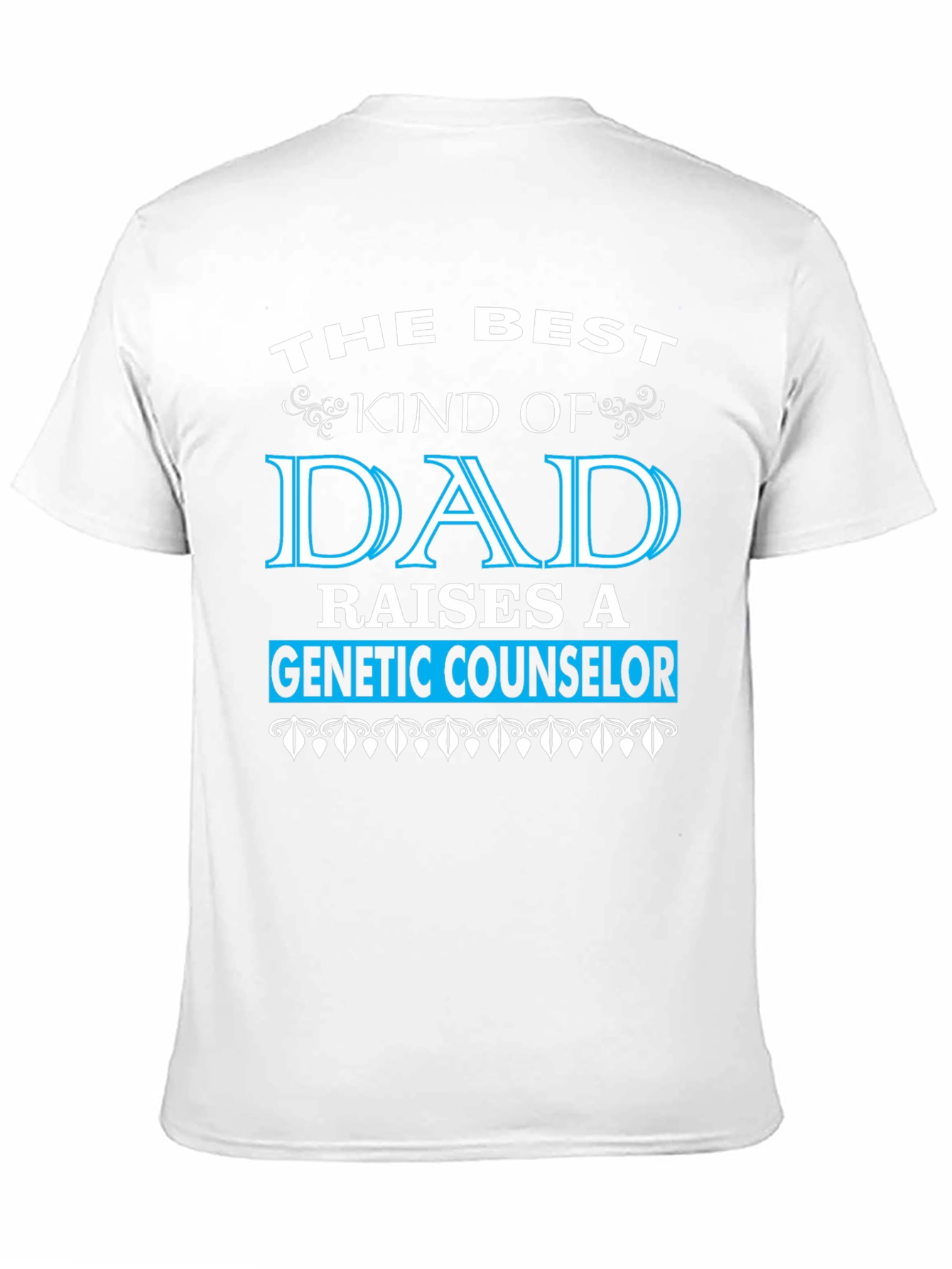 Best Kind of Dad Genetic Counselor T-Shirt