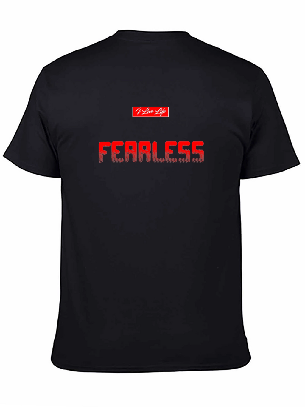 Fearless Graphic T-Shirt -  Live Life Style