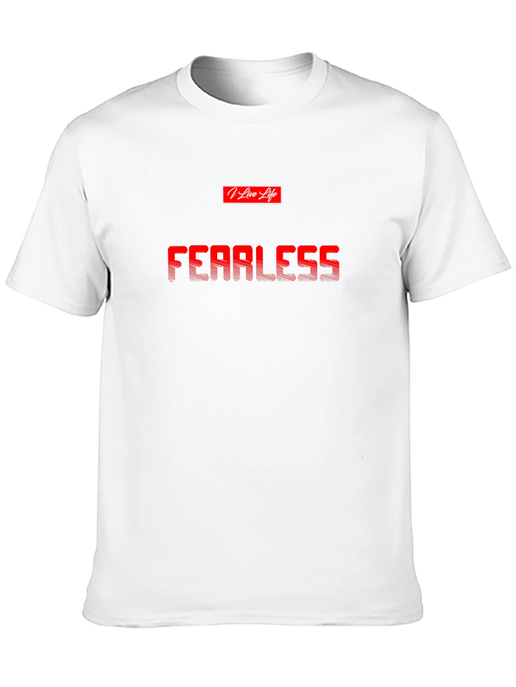 Fearless Graphic T-Shirt -  Live Life Style