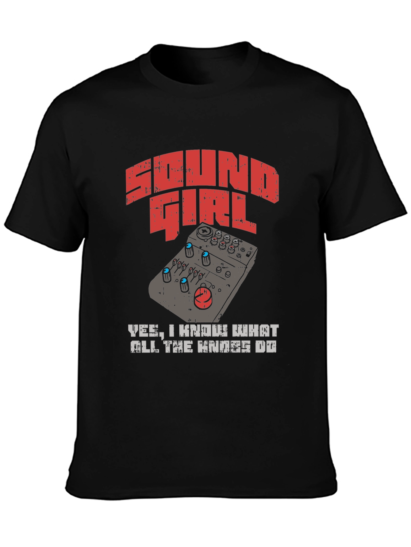 Sound Girl T-Shirt - Know Your Knobs