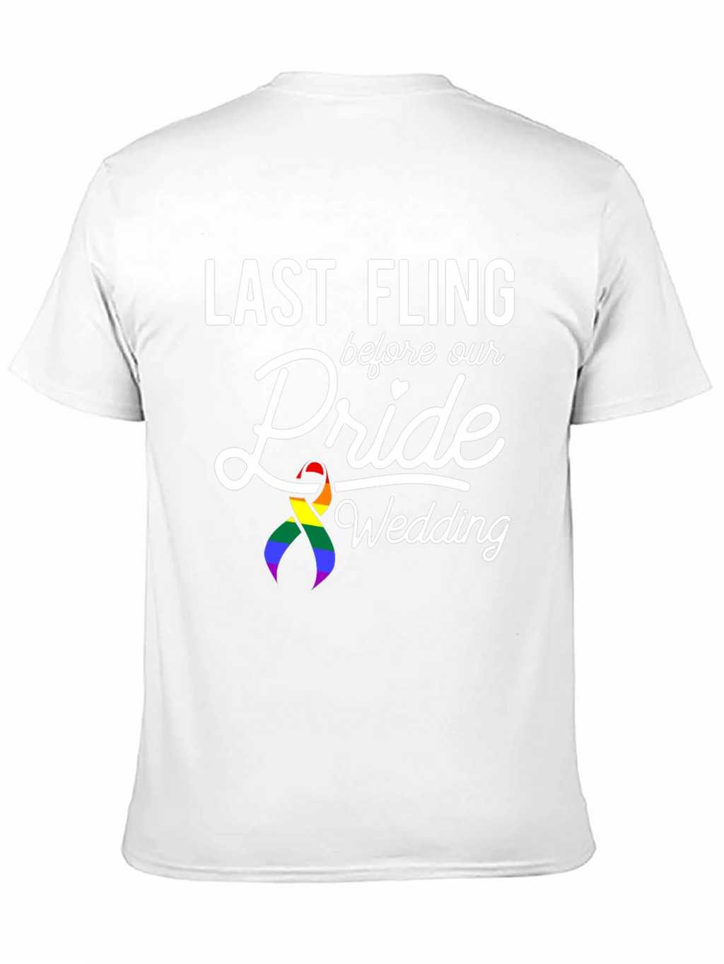Last Fling Pride Wedding T-Shirt