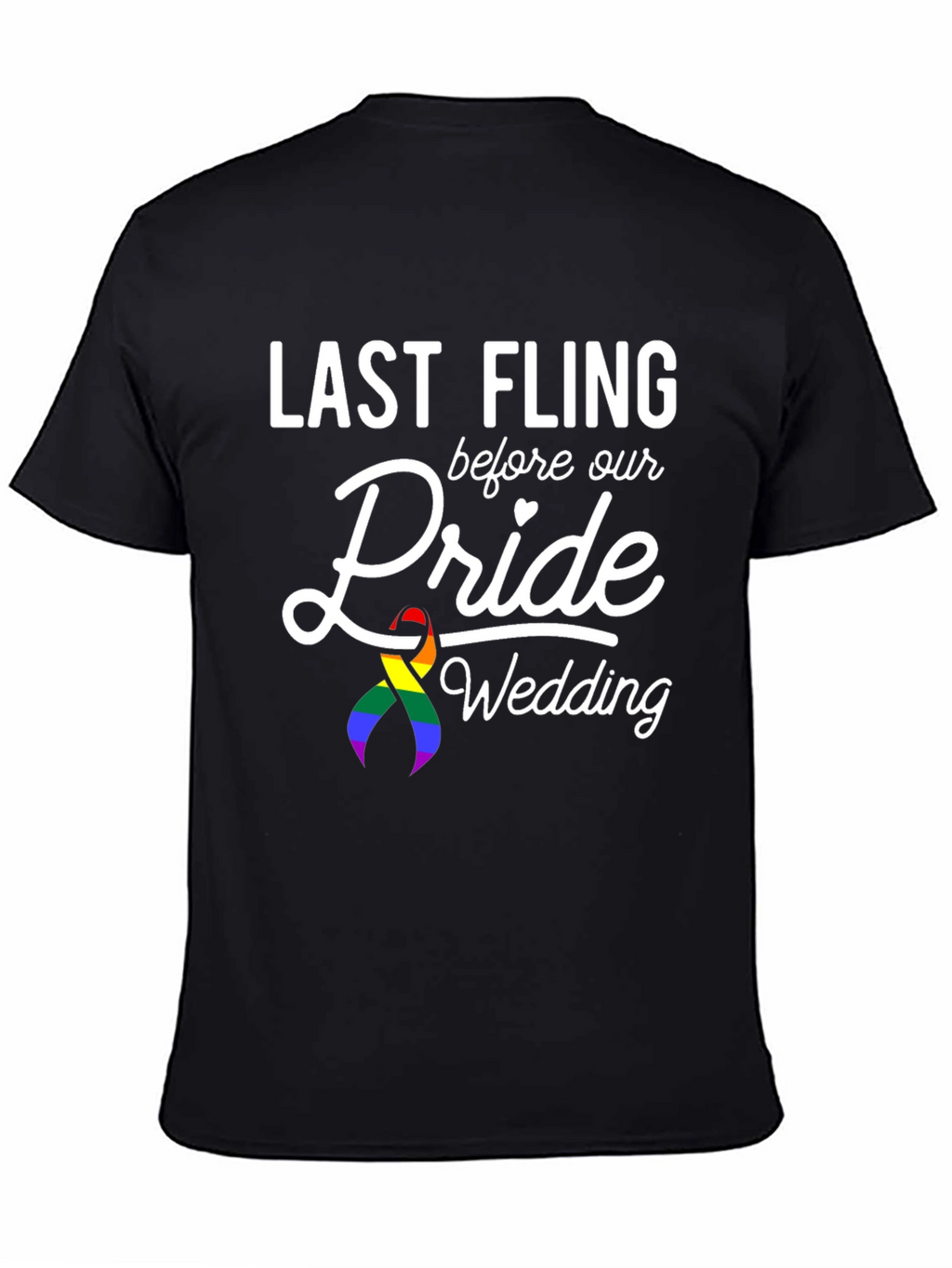 Last Fling Pride Wedding T-Shirt