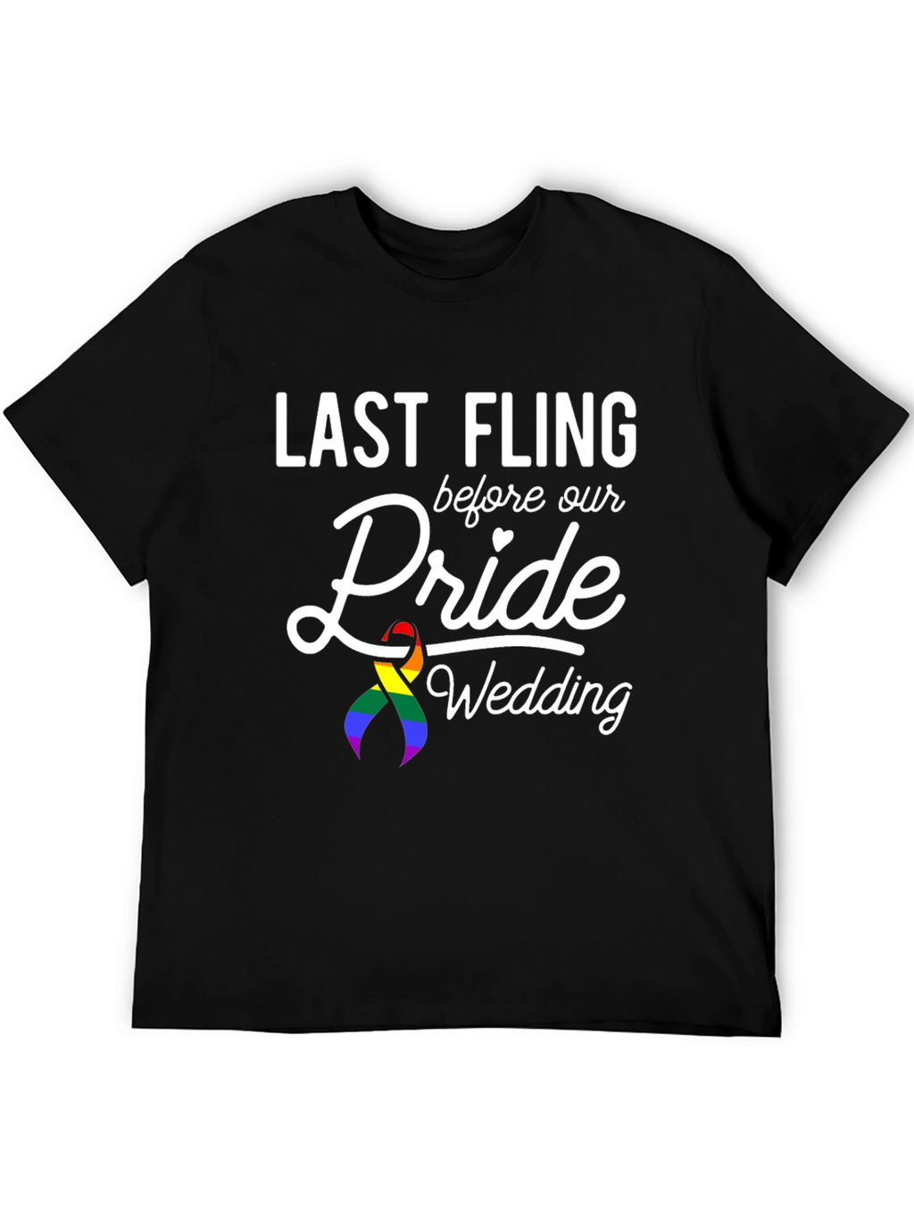 Last Fling Pride Wedding T-Shirt
