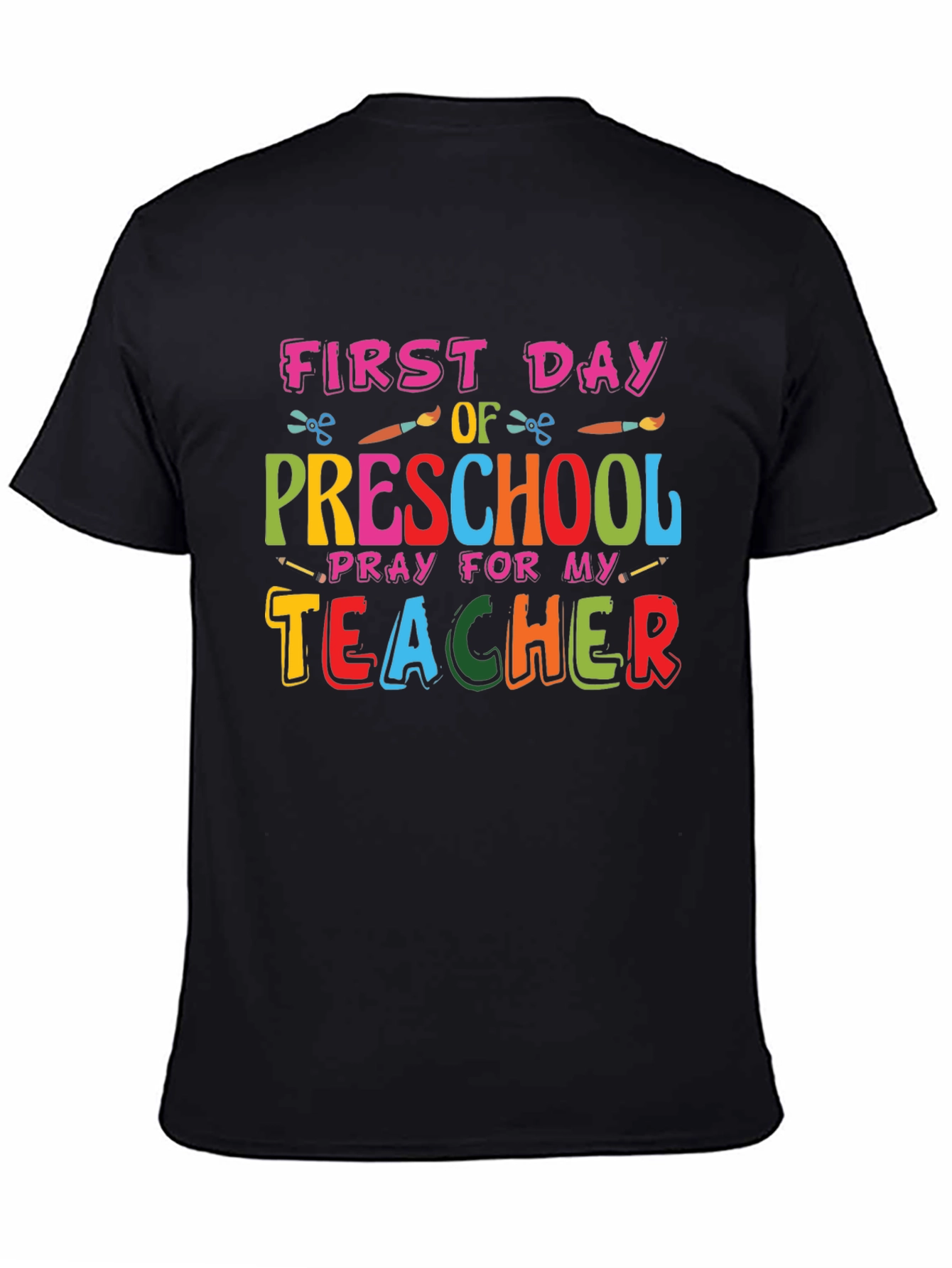 First Day of Preschool Teacher Graphic Tee