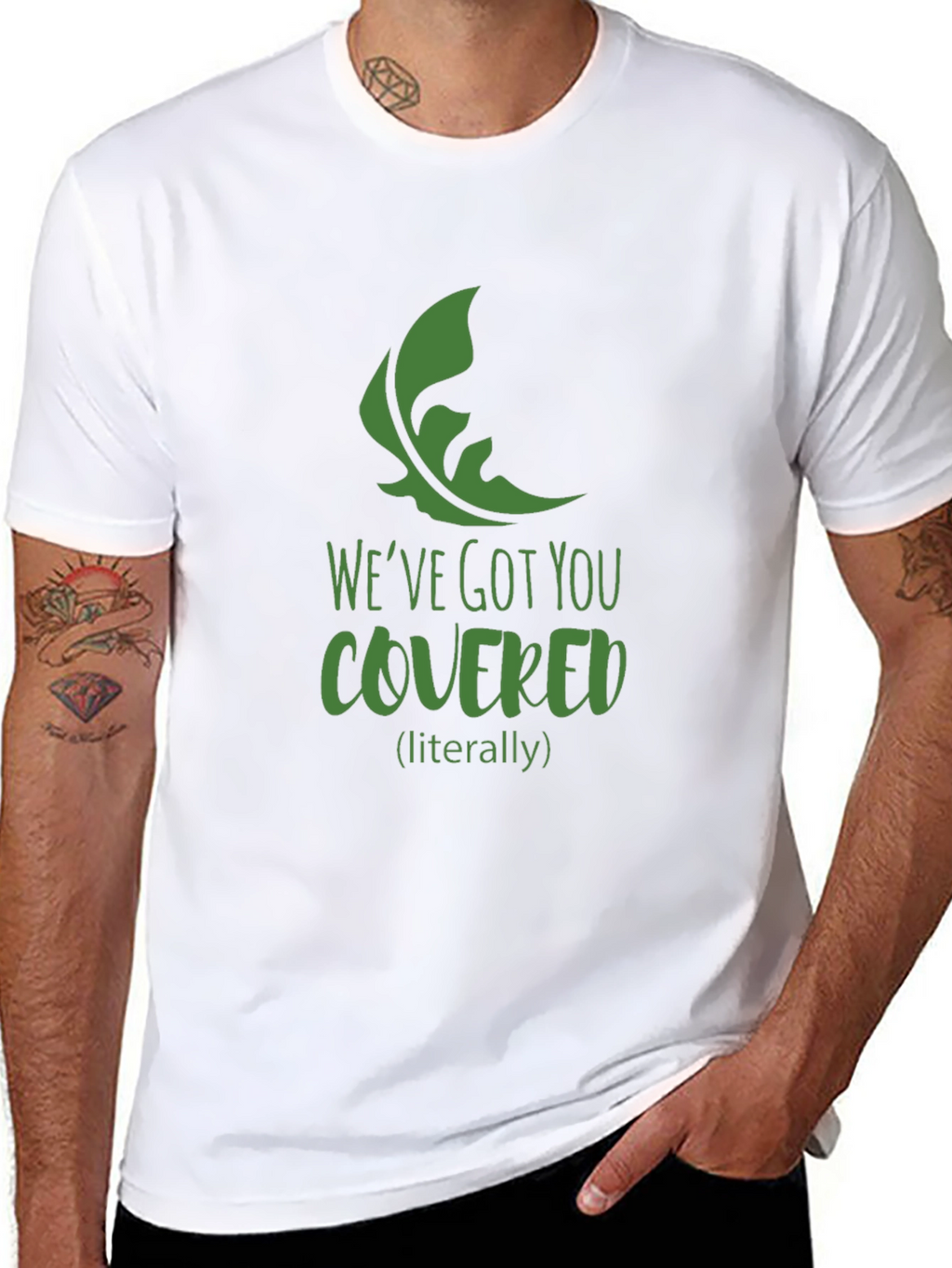 Weve Got You Covered T-Shirt