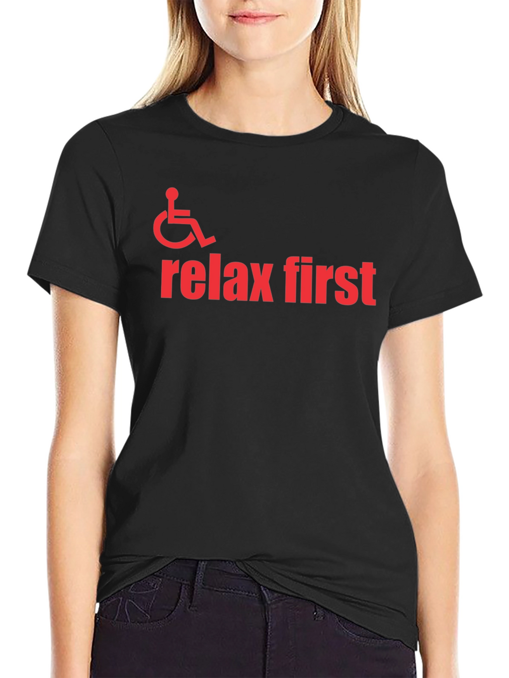 Relax First Wheelchair Graphic T-Shirt