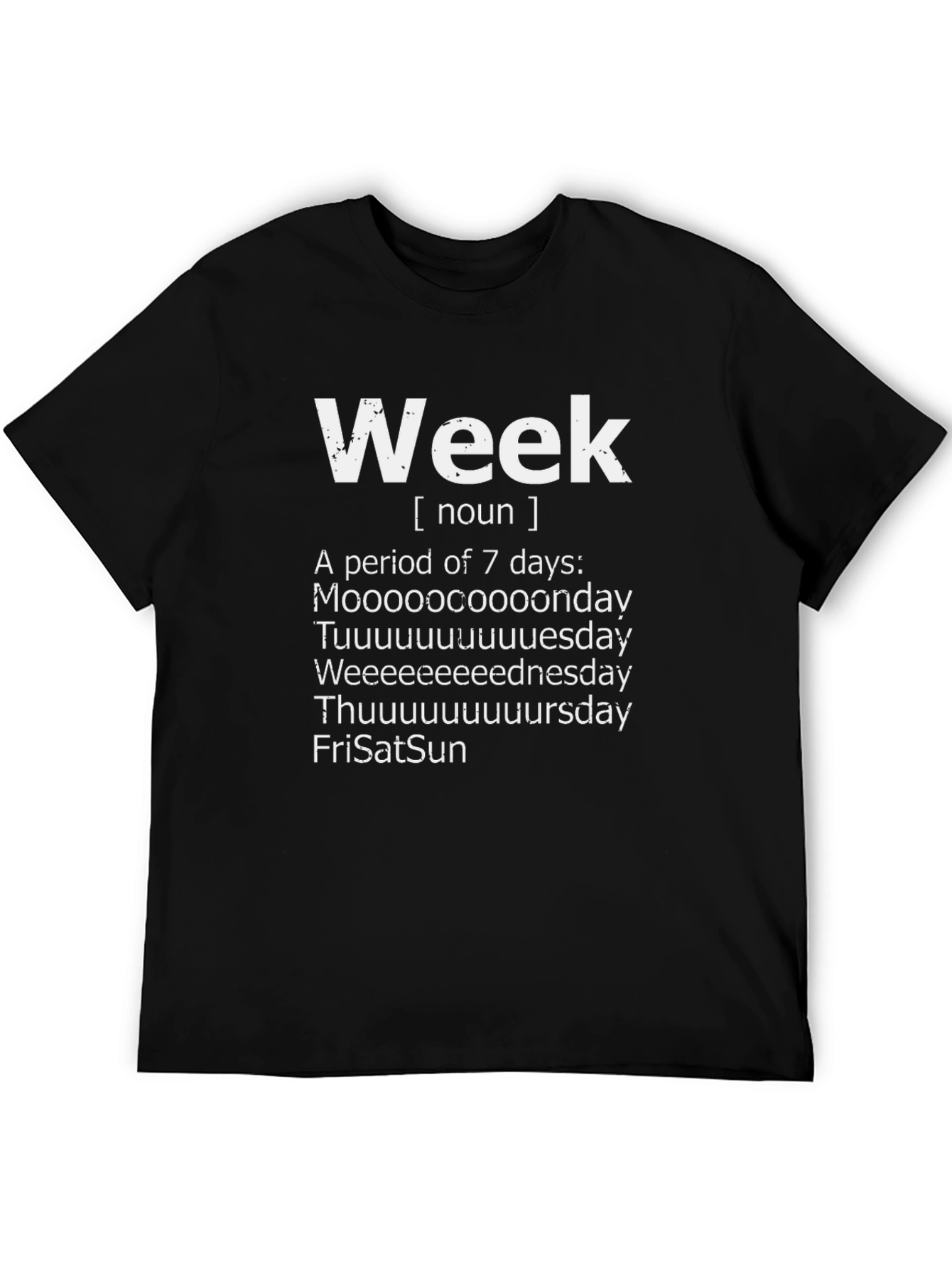 Humorous Week Definition T-Shirt