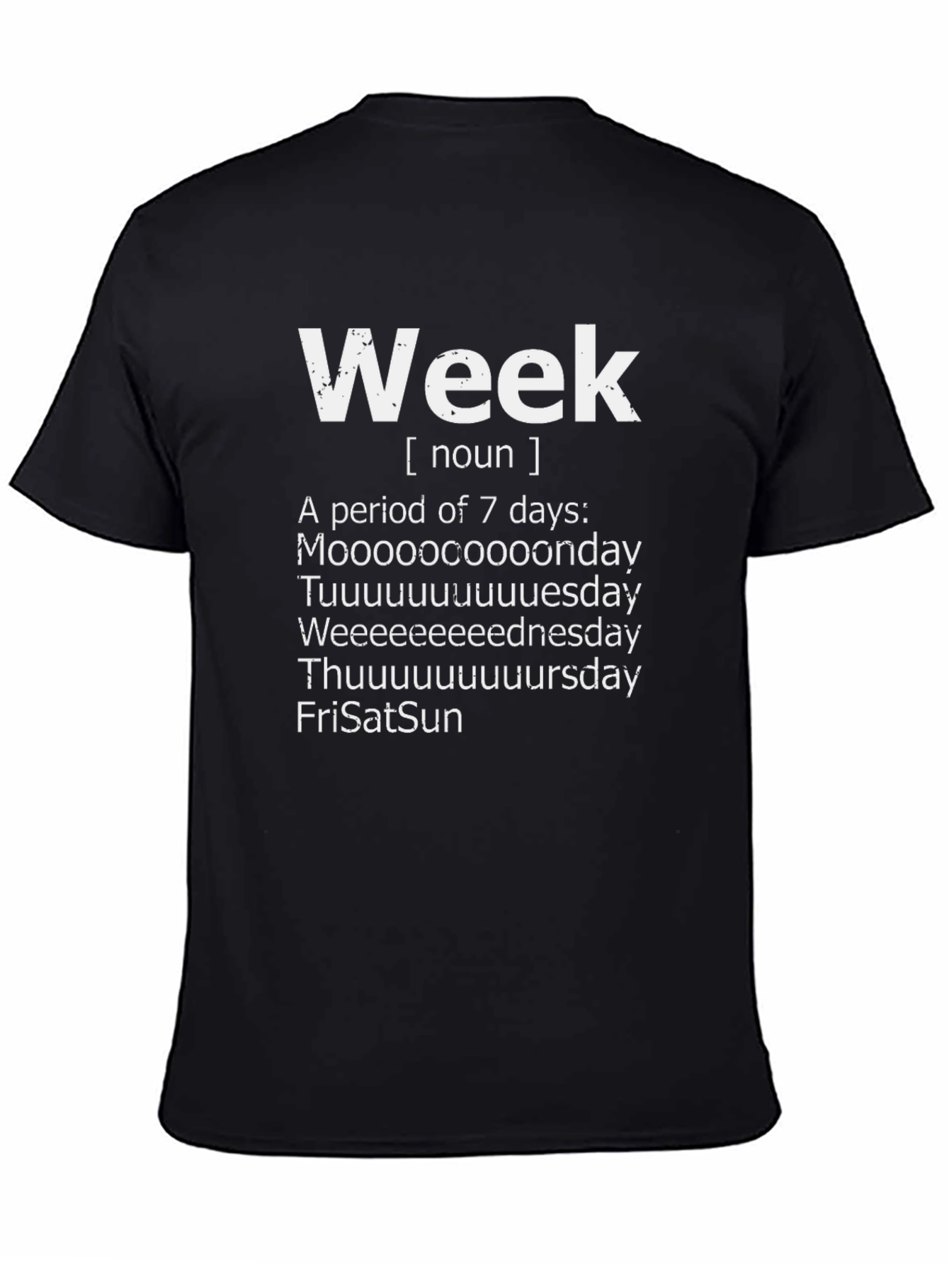 Humorous Week Definition T-Shirt