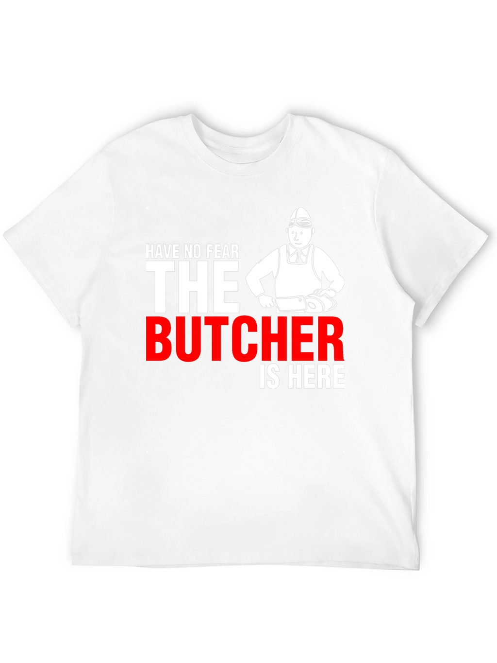 Butcher T-Shirt - Funny Butcher Graphic Tee