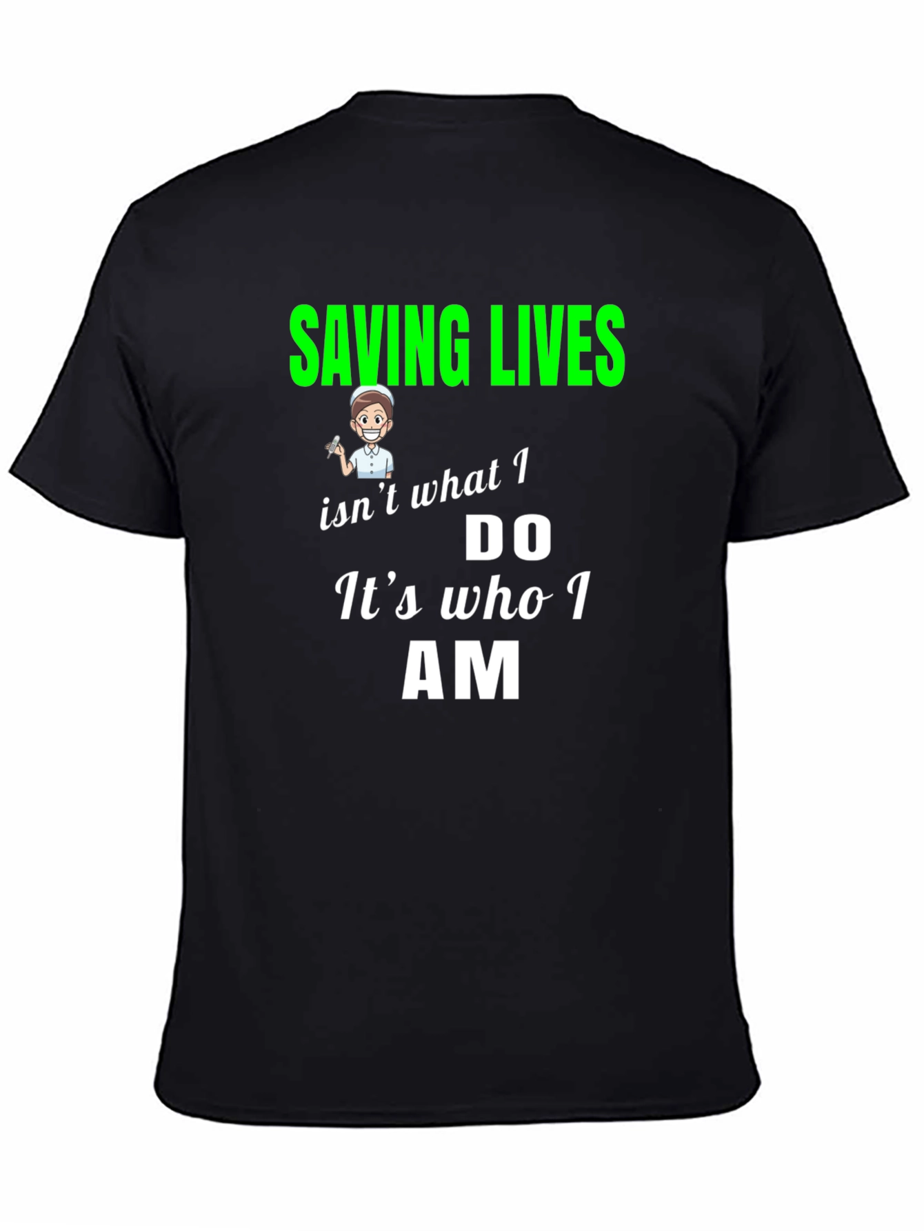 Saving Lives Nurse T-Shirt - Black