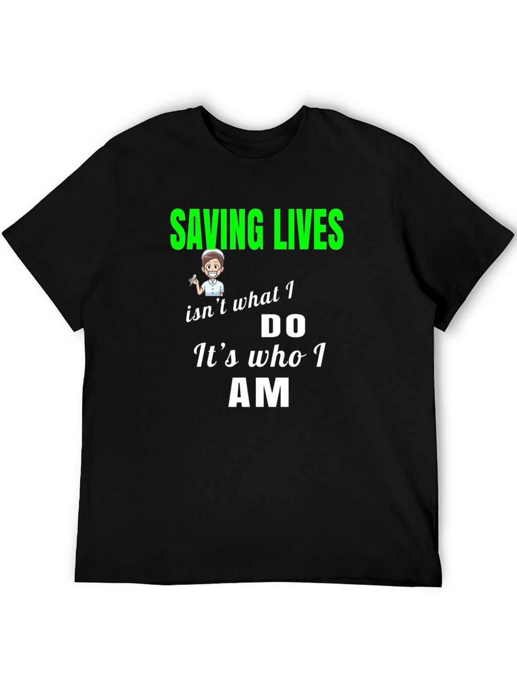 Saving Lives Nurse T-Shirt - Black