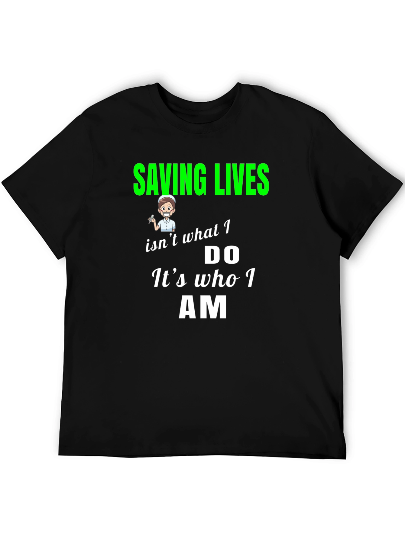 Saving Lives Nurse T-Shirt - Black