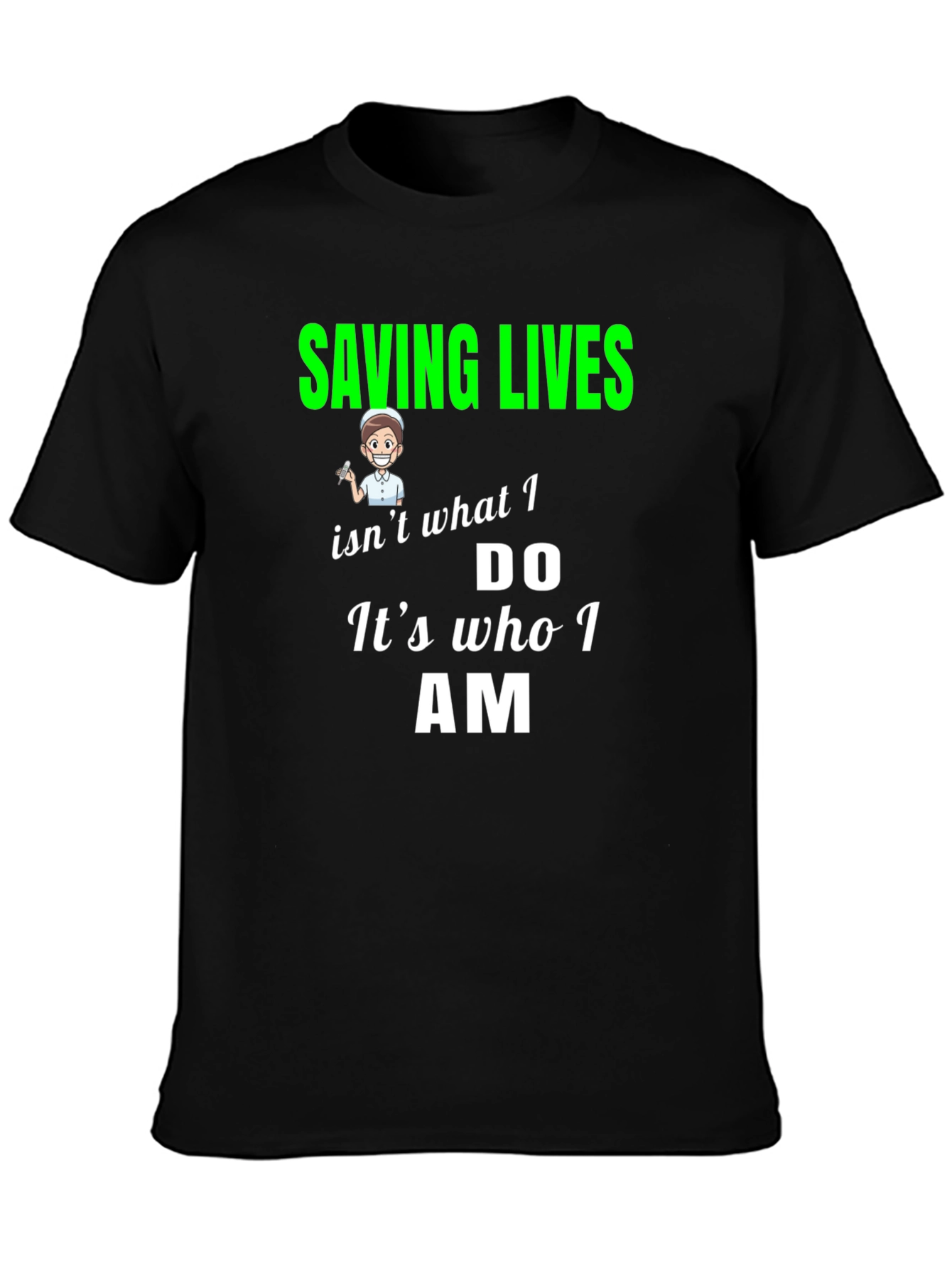 Saving Lives Nurse T-Shirt - Black