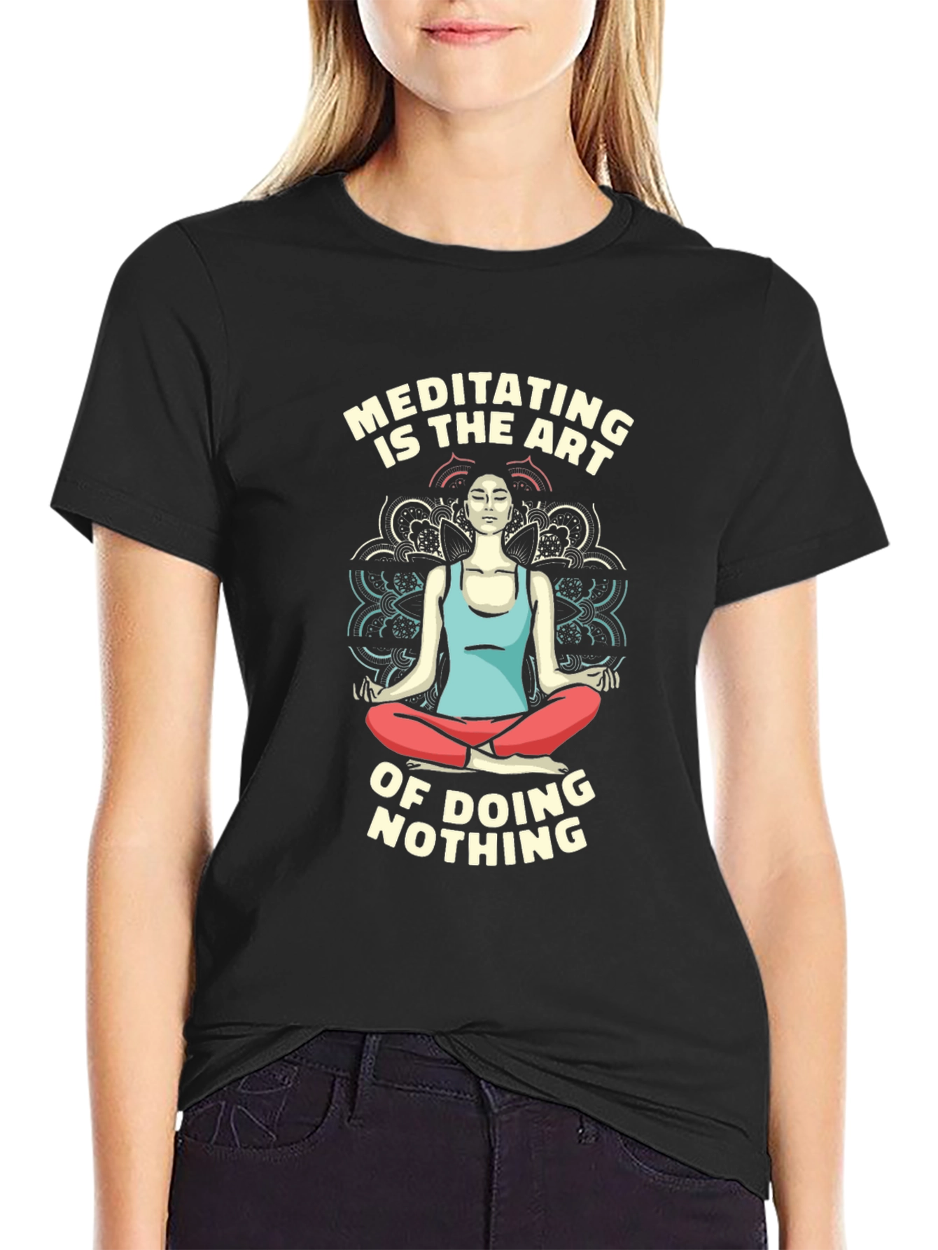 Meditating is the Art of Doing Nothing Graphic Tee