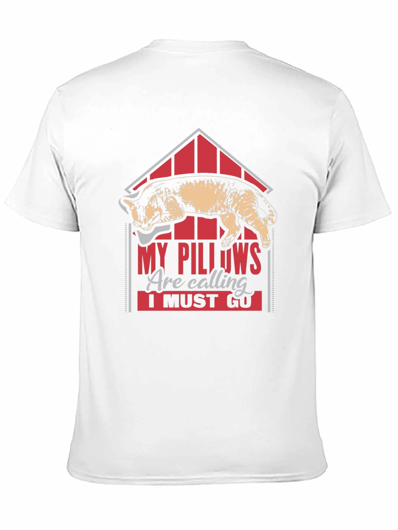 My Pillows Are Calling Funny Cat Lover T-Shirt