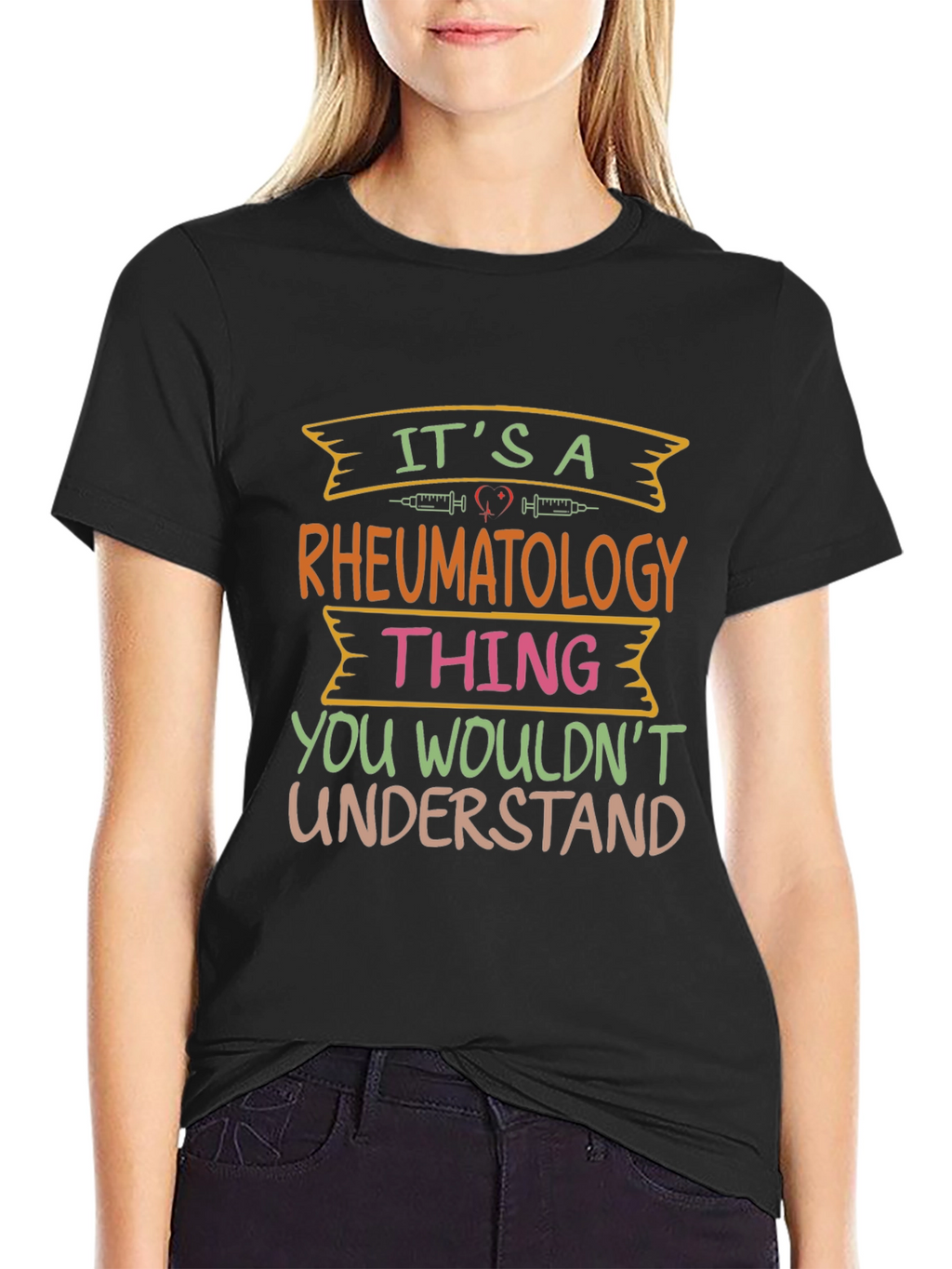 Rheumatology Thing T-Shirt - You Wouldnt Understand