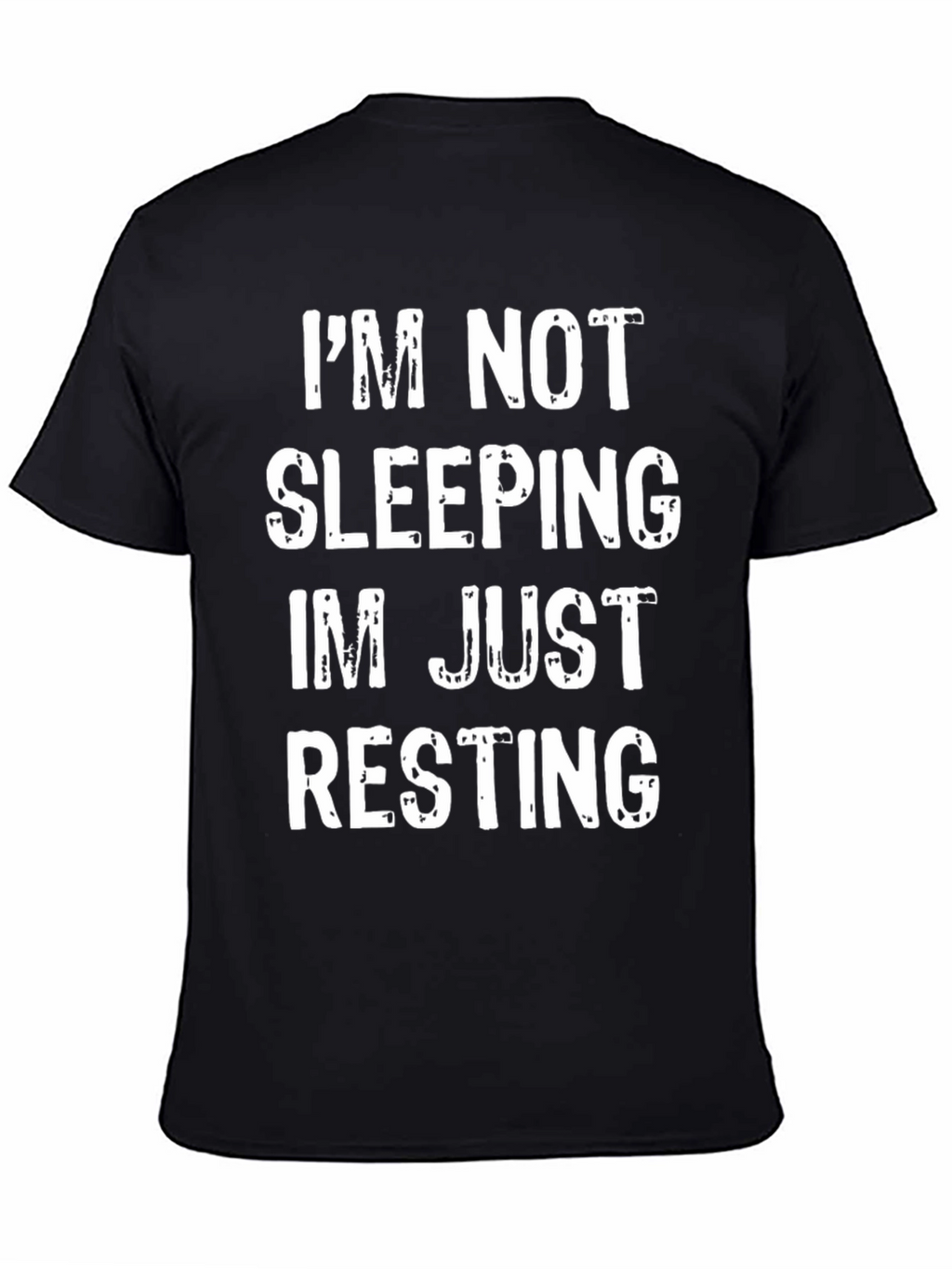 Im Not Sleeping Im Just Resting Funny T-Shirt