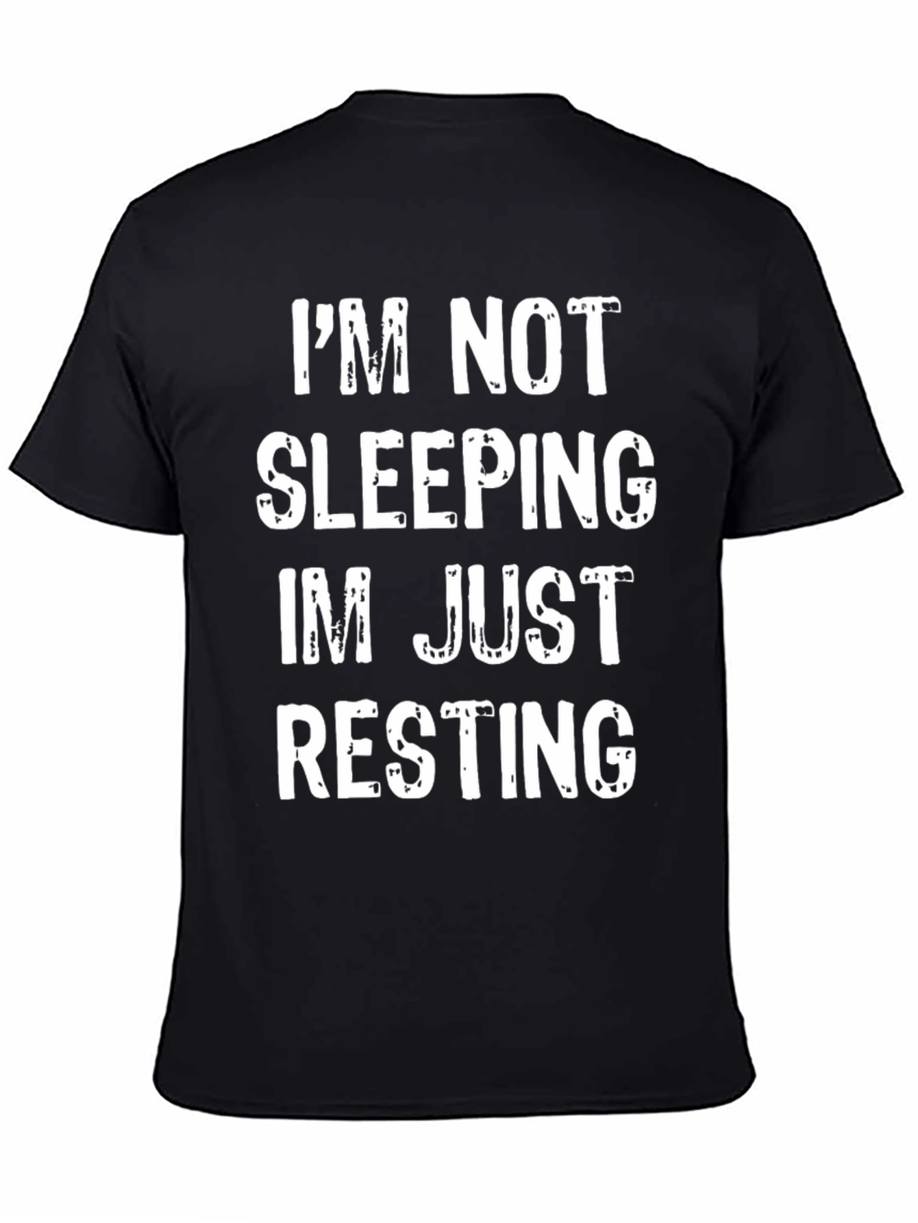 Im Not Sleeping Im Just Resting Funny T-Shirt