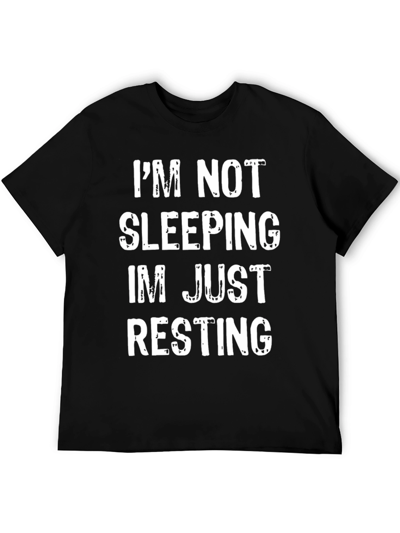 Im Not Sleeping Im Just Resting Funny T-Shirt