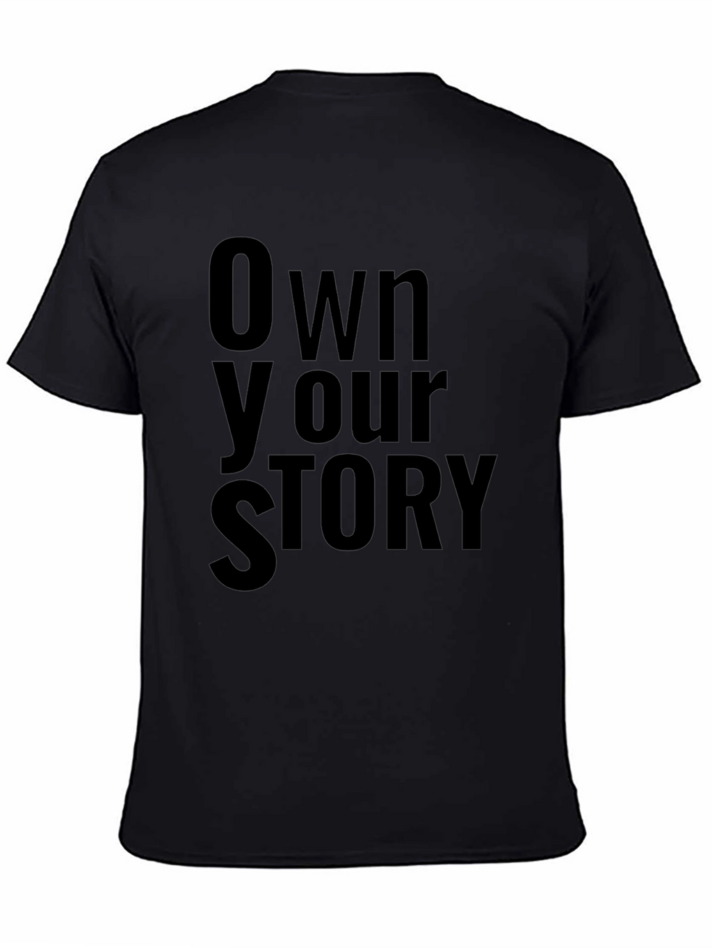 Own Your Story Black Graphic T-Shirt