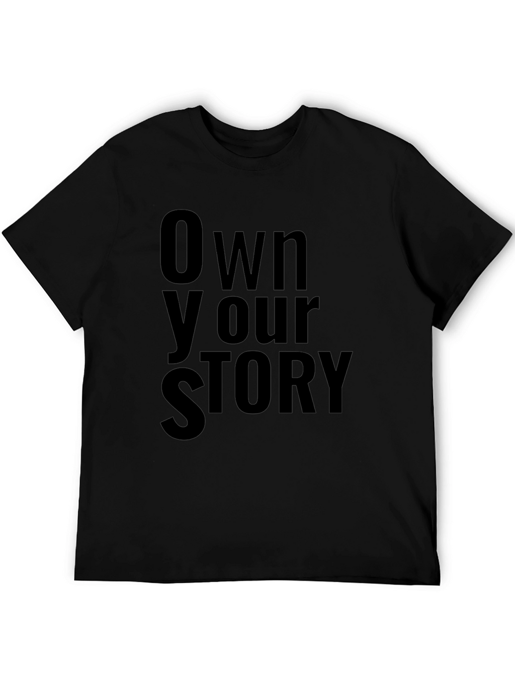Own Your Story Black Graphic T-Shirt