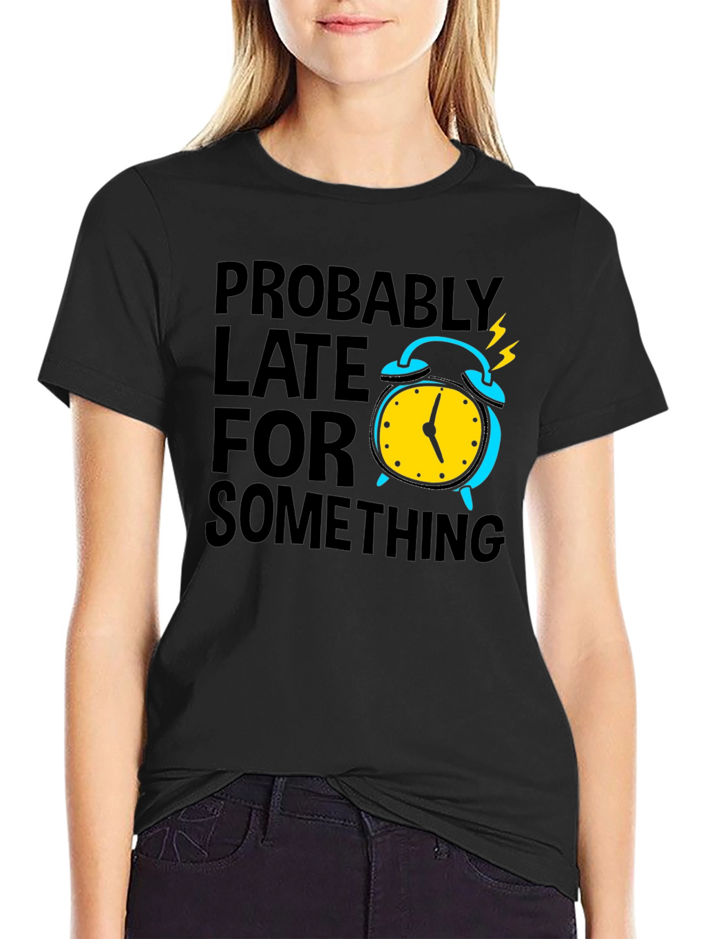 Funny Probably Late Graphic T-Shirt