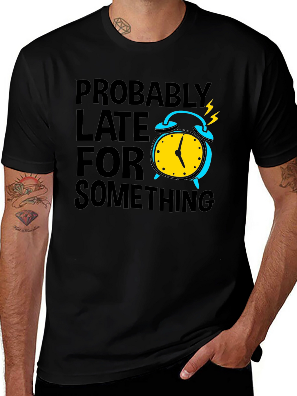 Funny Probably Late Graphic T-Shirt