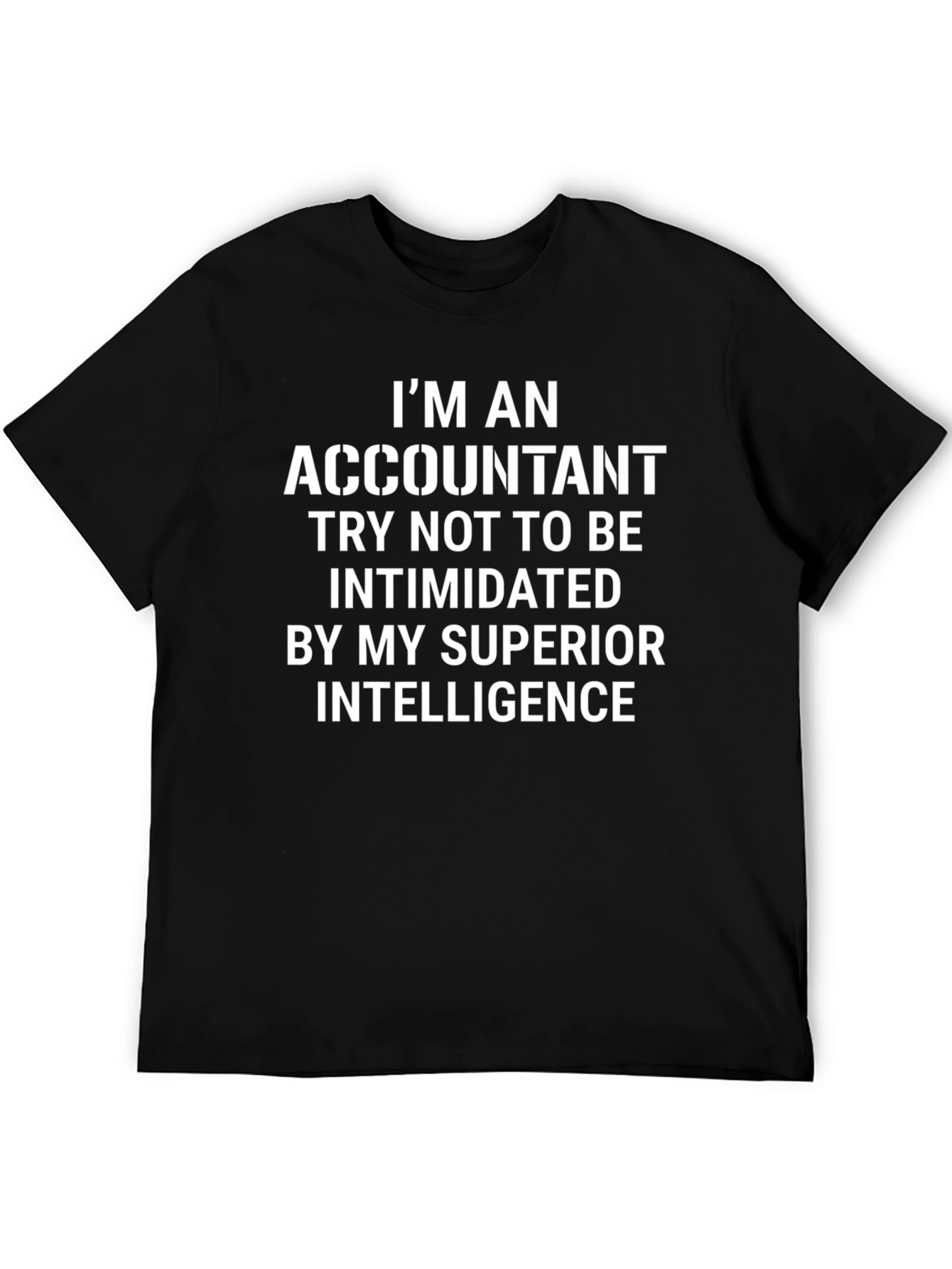 Accountant Superior Intelligence Novelty T-Shirt