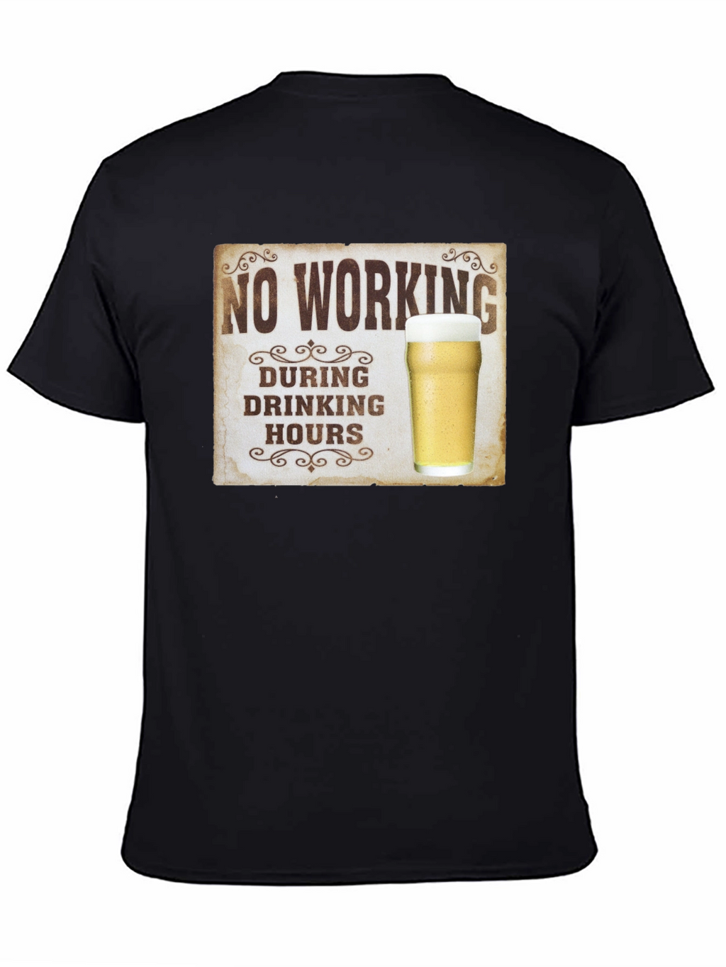 No Working During Drinking Hours Graphic Tee