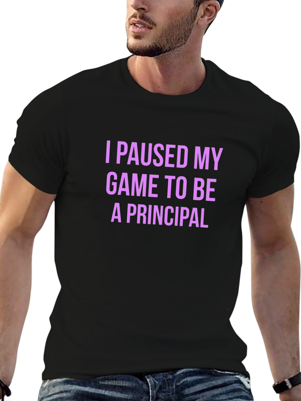 I Paused My Game To Be A Principal T-Shirt