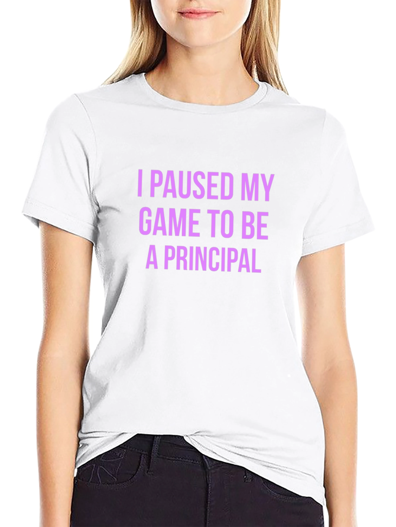I Paused My Game To Be A Principal T-Shirt