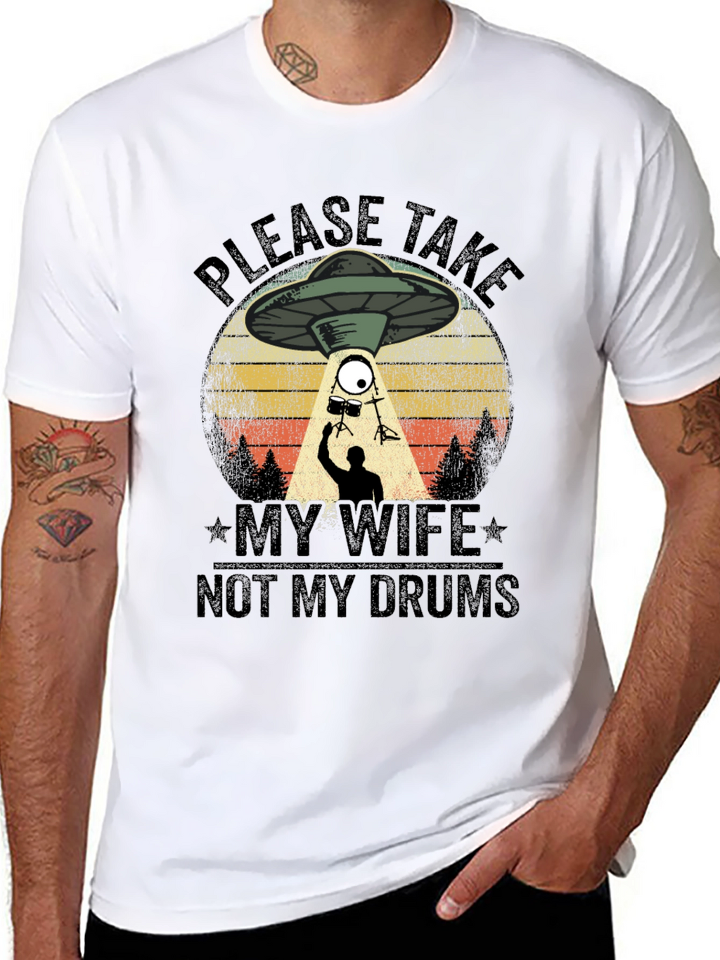Please Take My Wife Not My Drums T-Shirt