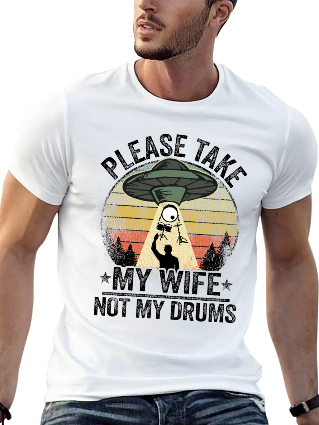 Please Take My Wife Not My Drums T-Shirt
