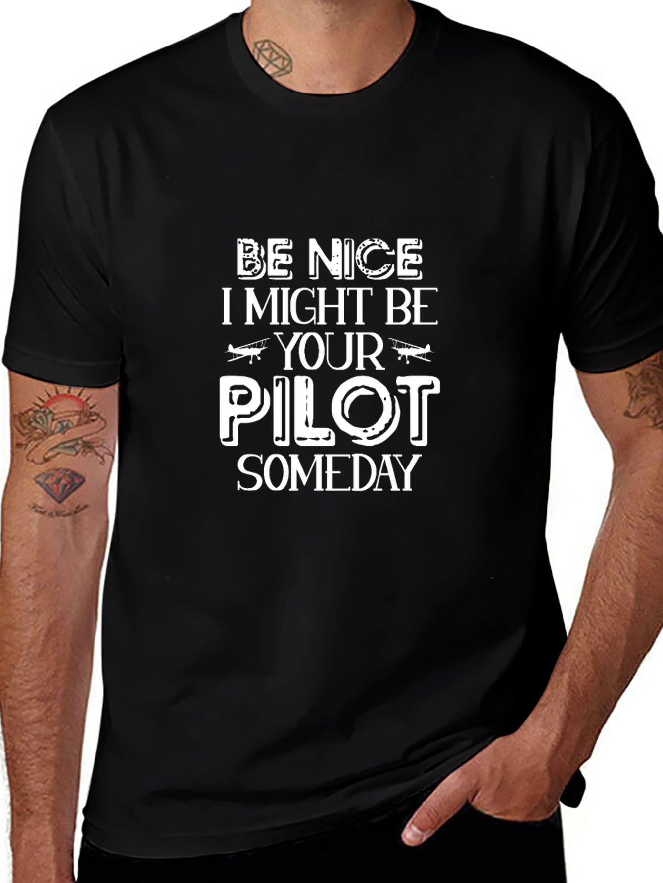 Be Nice I Might Be Your Pilot Someday Black T-Shirt