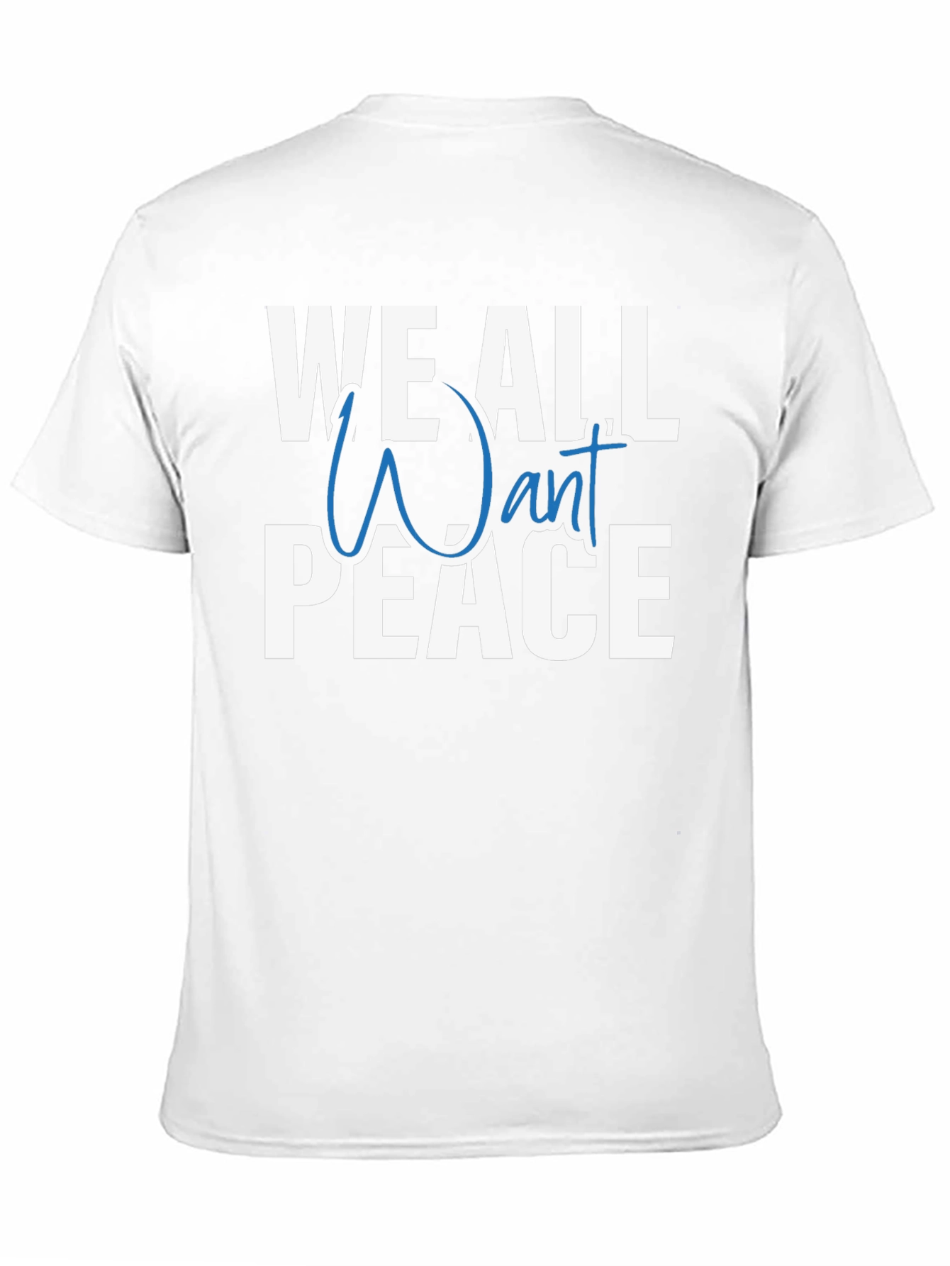 We All Want Peace Graphic T-Shirt