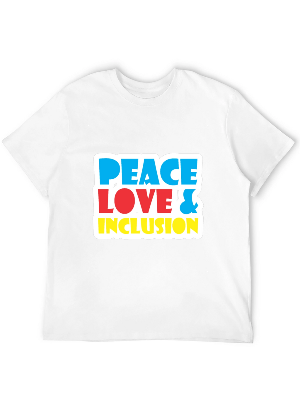 Peace Love & Inclusion T-Shirt - Bold Graphic Tee