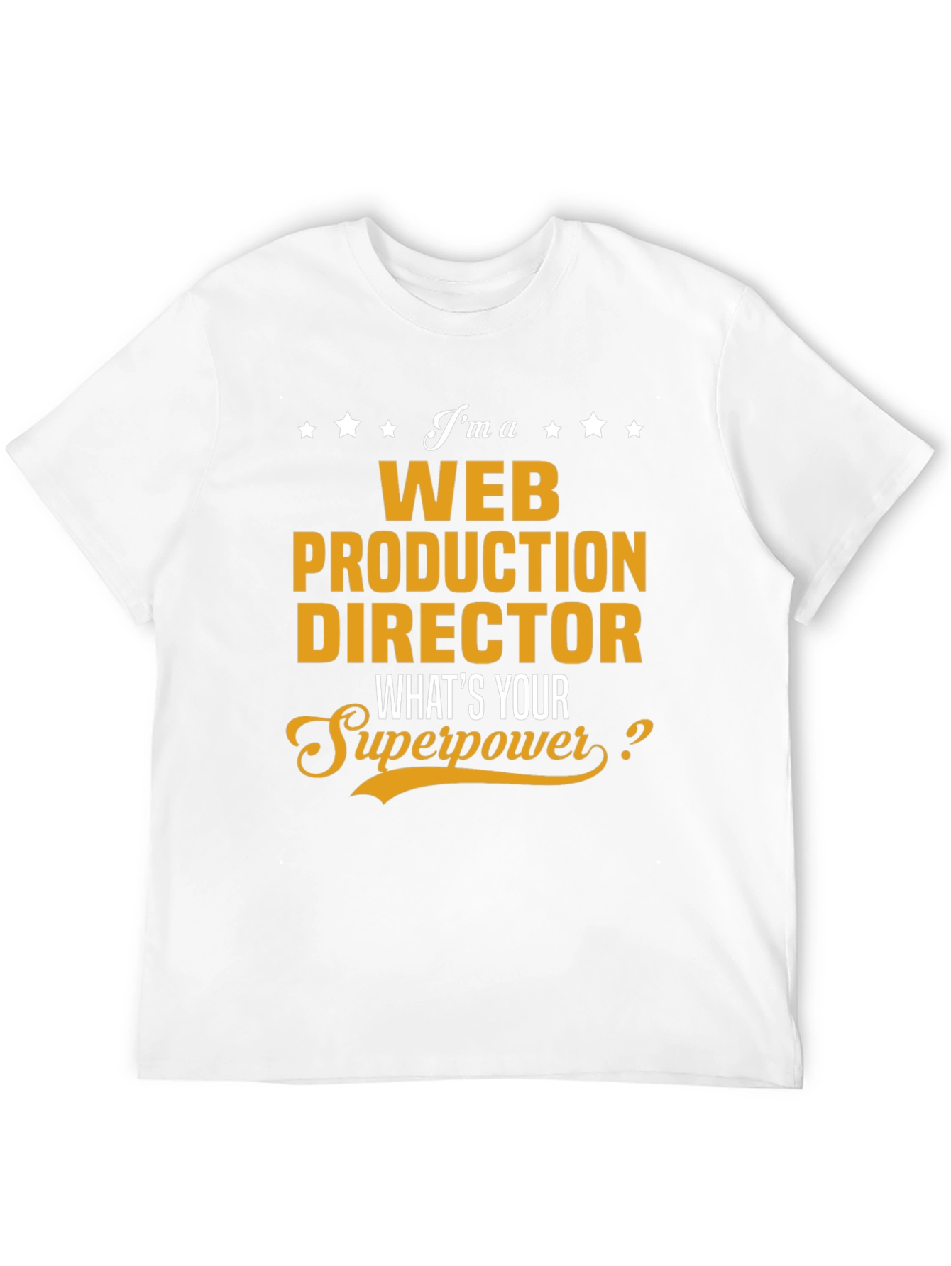 Web Production Director Superpower T-Shirt