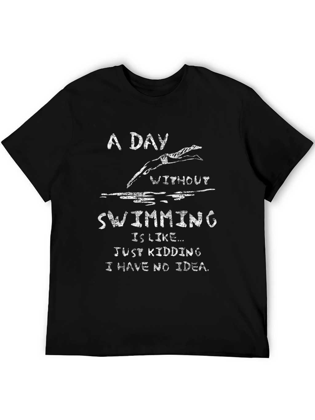 Funny Swimming T-Shirt - A Day Without Swimming