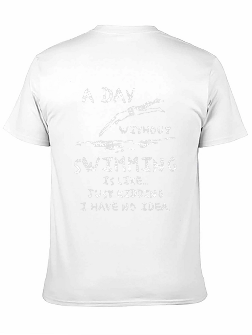 Funny Swimming T-Shirt - A Day Without Swimming