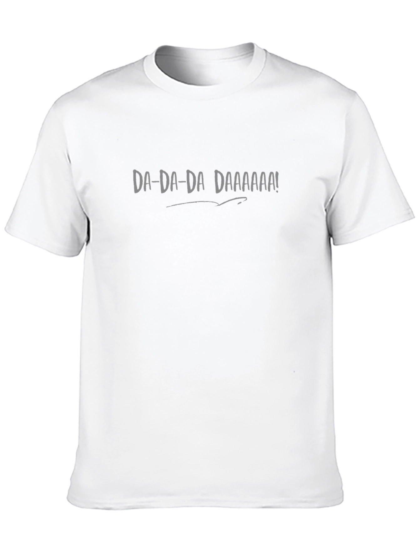 DA-DA-DA DAAAAAA! Graphic Tee