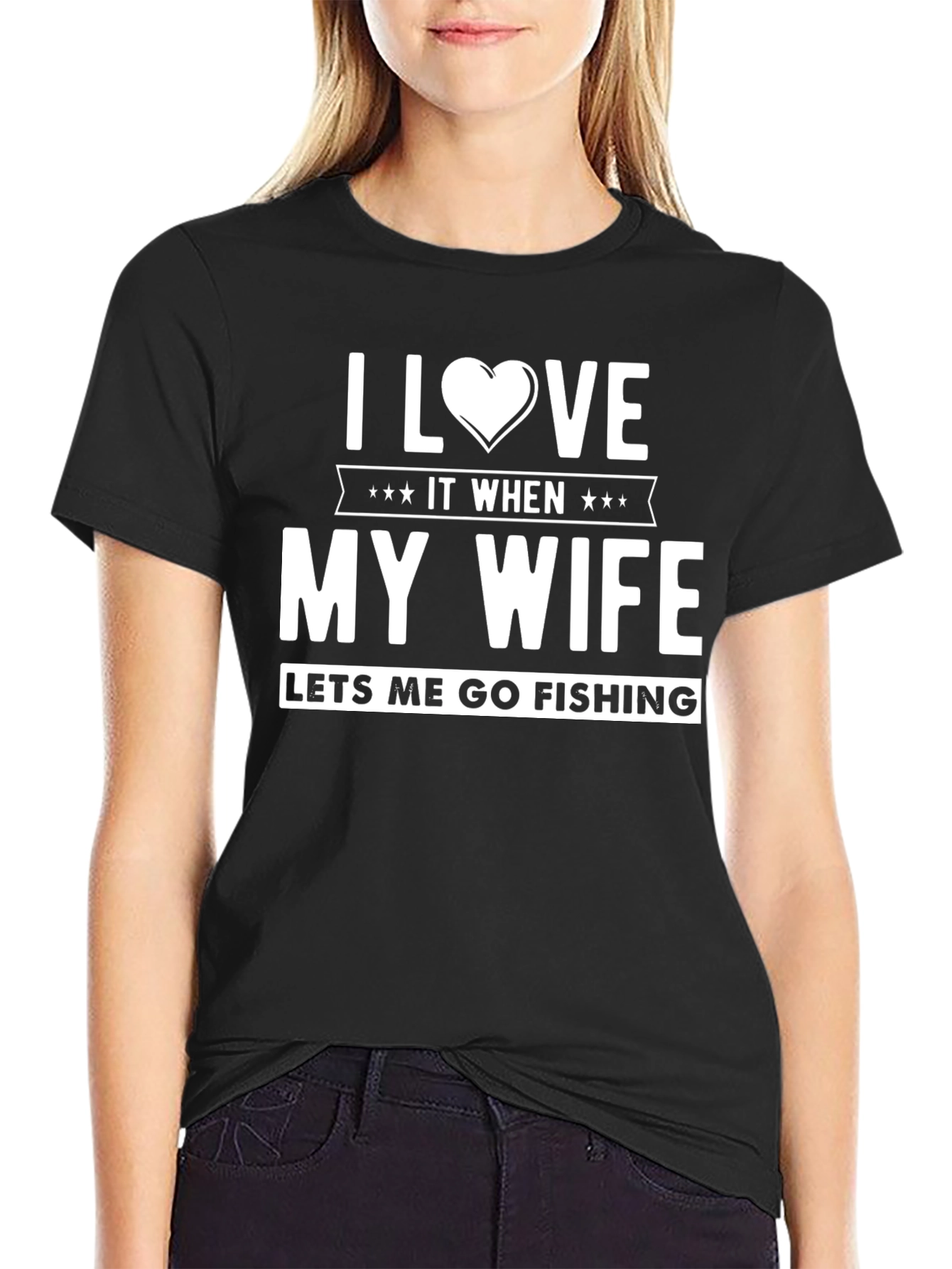 I Love It When My Wife Lets Me Go Fishing T-Shirt
